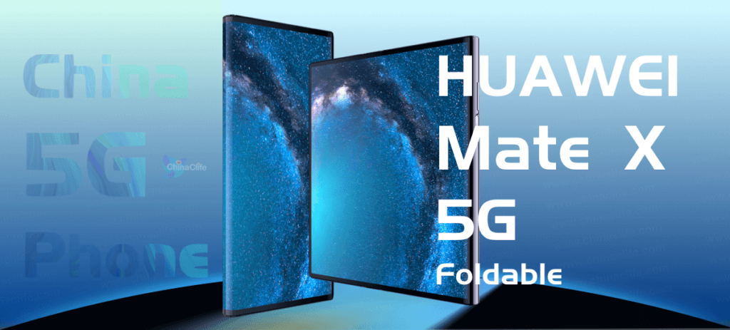 Chinese 5G mobile phone 2019 - Huawei Mate X 5G Foldable, Chinese 5G mobile phones, early Chinese 5G phones list, China 5G mobile phone list