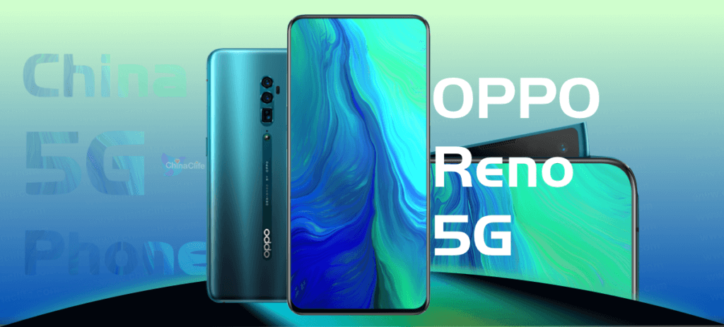 Chinese 5G mobile phone 2019 - OPPO Reno 5G, Chinese 5G mobile phones, early Chinese 5G phones list, China 5G mobile phone list