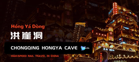 Start High-speed railway travel in China Chongqing Hongya Cave.