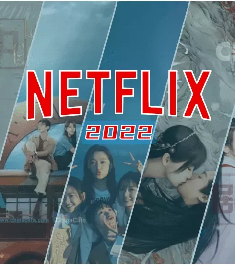 Watchlist of the Latest New Popular Chinese Drama Series Air on Netflix 2022